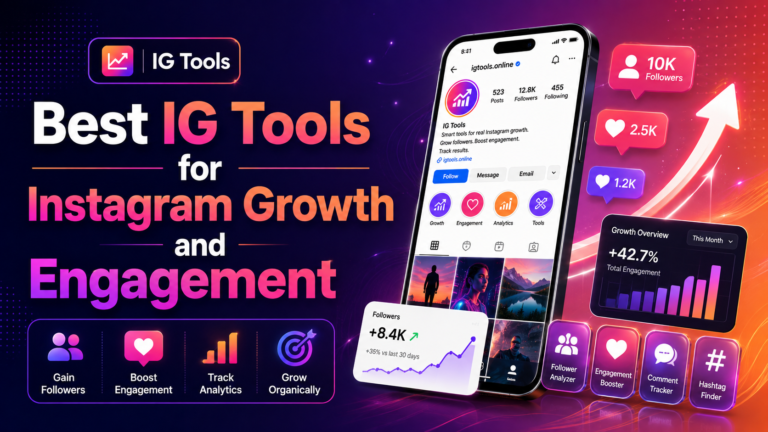 Best IG Tools for Instagram Growth and Engagement